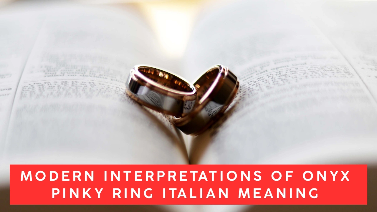 Modern Interpretations of Onyx Pinky Ring Italian Meaning