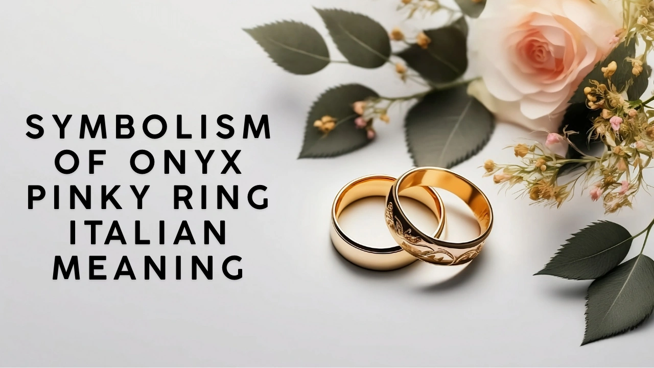 The Symbolism of onyx pinky ring italian meaning