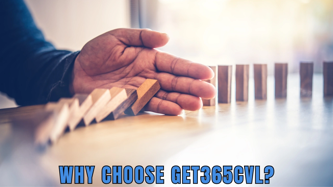 Why Choose Get365CVL