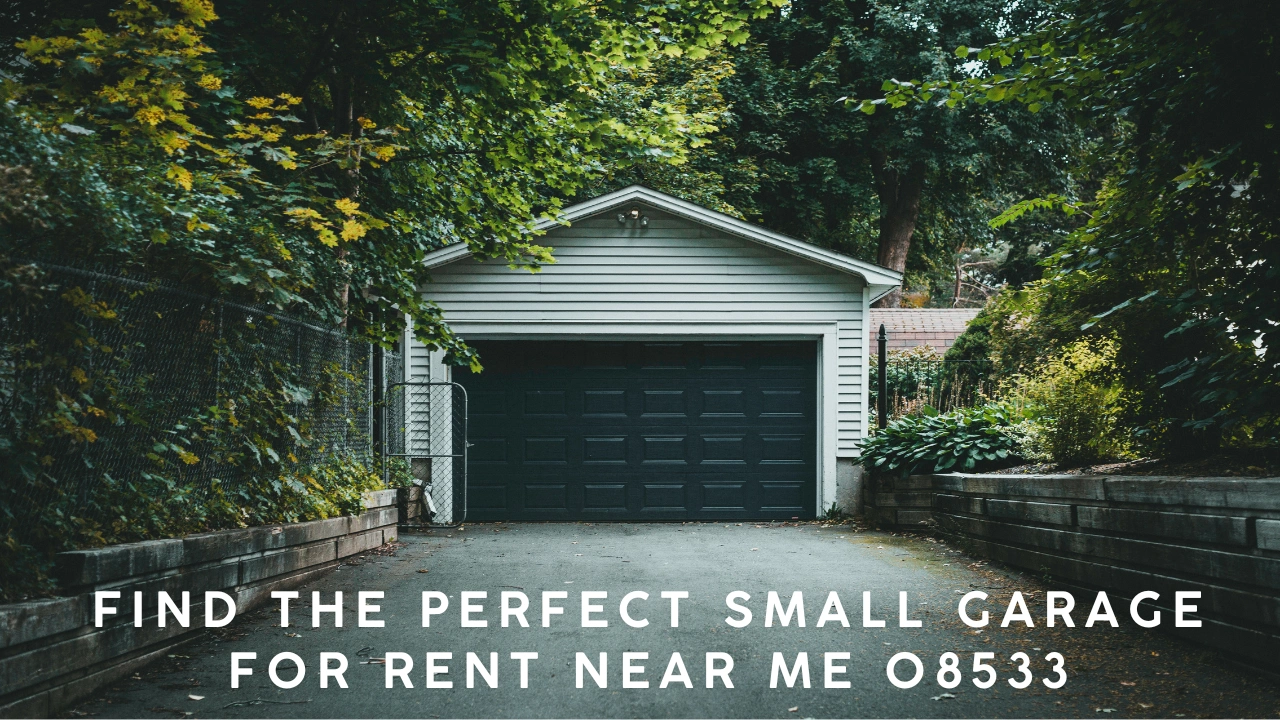 Find the Perfect Small Garage for Rent Near Me 08533