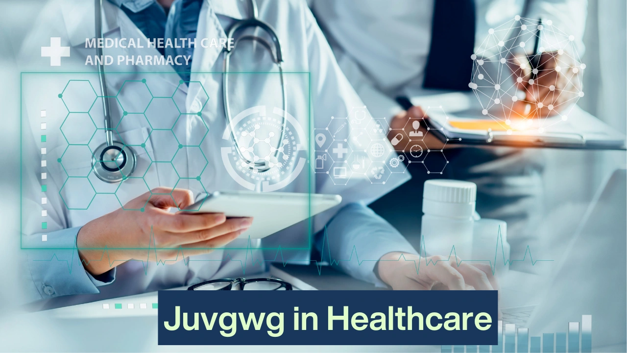 Juvgwg in Healthcare