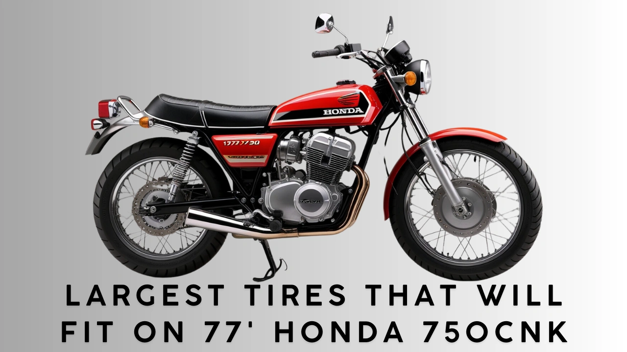 Largest Tires That Will Fit on 77' Honda 750cnk