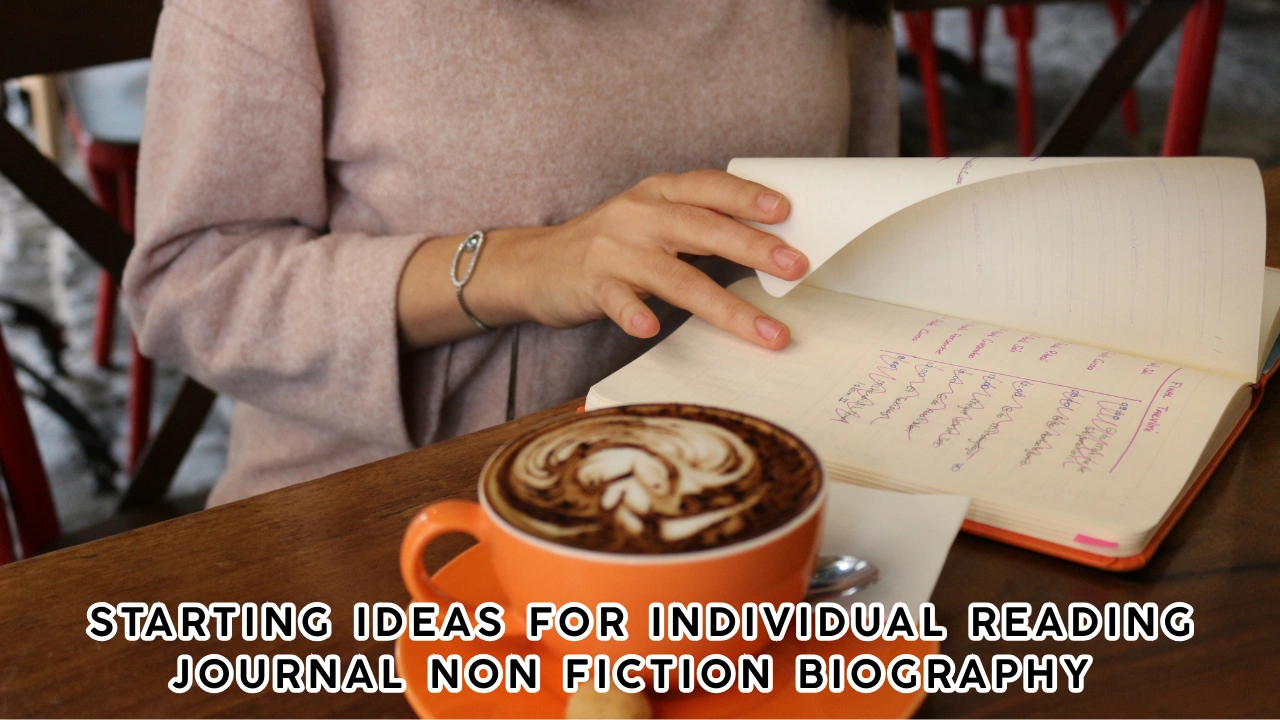 Starting Ideas for Individual Reading Journal Non Fiction Biography 