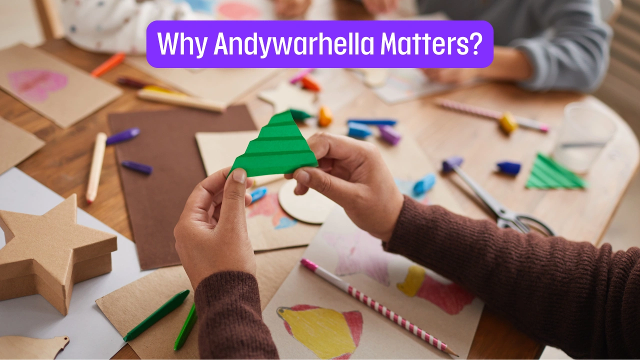 Why Andywarhella Matters