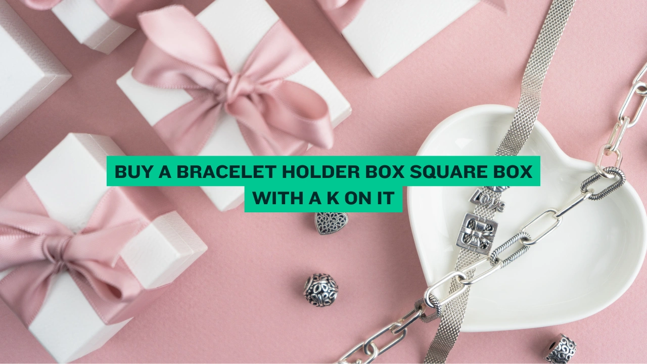 Buy a Bracelet Holder Box Square Box with a K on It